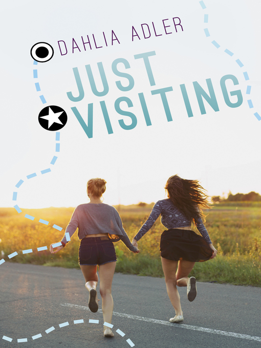 Title details for Just Visiting by Dahlia Adler - Available